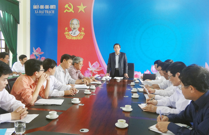Đồng chí Hoàng Đăng Quang, Phó Bí thư Thường trực Tỉnh ủy, Trưởng đoàn đại biểu Quốc hội tỉnh làm việc với xã Đại Trạch về công tác chuẩn bị đại hội đảng bộ cơ sở, nhiệm kỳ 2015-2020.