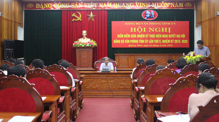 Hội nghị kiểm điểm giữa nhiệm kỳ thực hiện Nghị quyết Đại hội Đảng bộ Văn phòng Tỉnh uỷ lần thứ V, nhiệm kỳ 2015-2020.