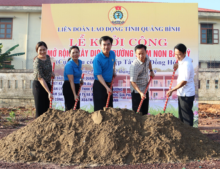 Lãnh đạo LĐLĐ tỉnh làm lễ khởi công mở rộng xây dựng Trường mầm non Bắc Lý.