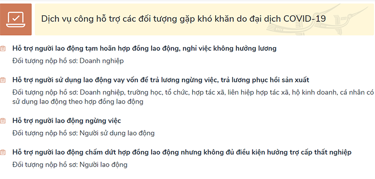 Cung cấp 8 dịch vụ công trên Cổng Dịch vụ công quốc gia (tại địa chỉ https://ncovi.dichvucong.gov.vn) để hỗ trợ các đối tượng gặp khó khăn do đại dịch COVID-19.