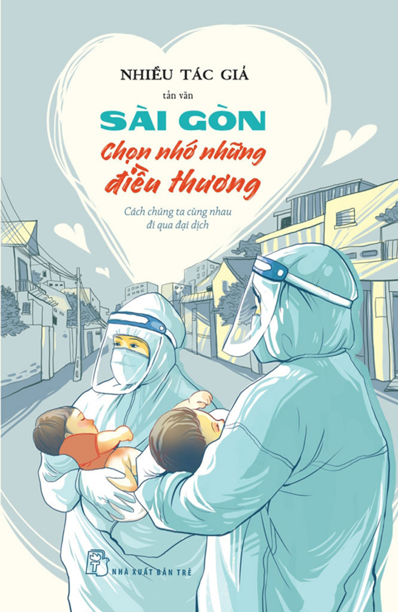 Cuốn sách “Sài Gòn chọn nhớ những điều thương” của nhiều tác giả