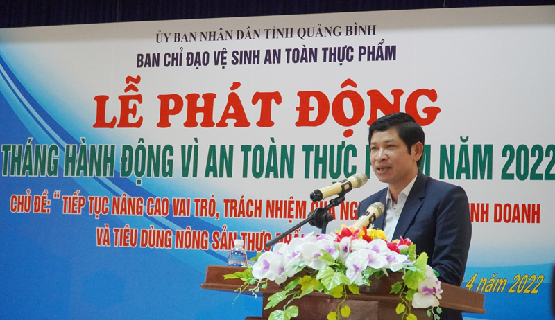 Đồng chí Phó Chủ tịch UBND tỉnh, Phó Trưởng ban Thường trực Ban Chỉ đạo vệ sinh an toàn thực phẩm tỉnh Hồ An Phong phát động  