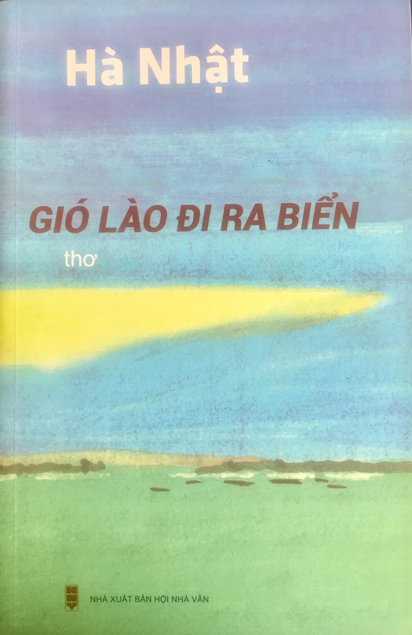  Tập thơ mới xuất bản của nhà thơ Hà Nhật.