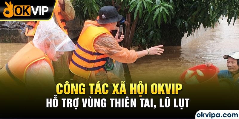 OKVIP sát cánh cùng người khó khăn.