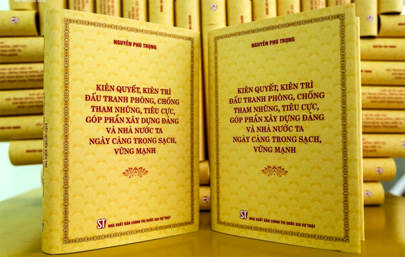 Cuốn sách “Kiên quyết, kiên trì đấu tranh phòng, chống tham nhũng, tiêu cực, góp phần xây dựng Ðảng và Nhà nước ta ngày càng trong sạch, vững mạnh” của Tổng Bí thư Nguyễn Phú Trọng