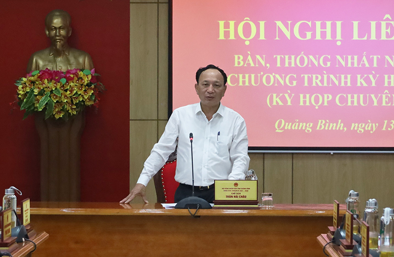 -	Đồng chí Phó Bí thư Thường trực Tỉnh ủy, Chủ tịch HĐND tỉnh Trần Hải Châu chủ trì hội nghị.