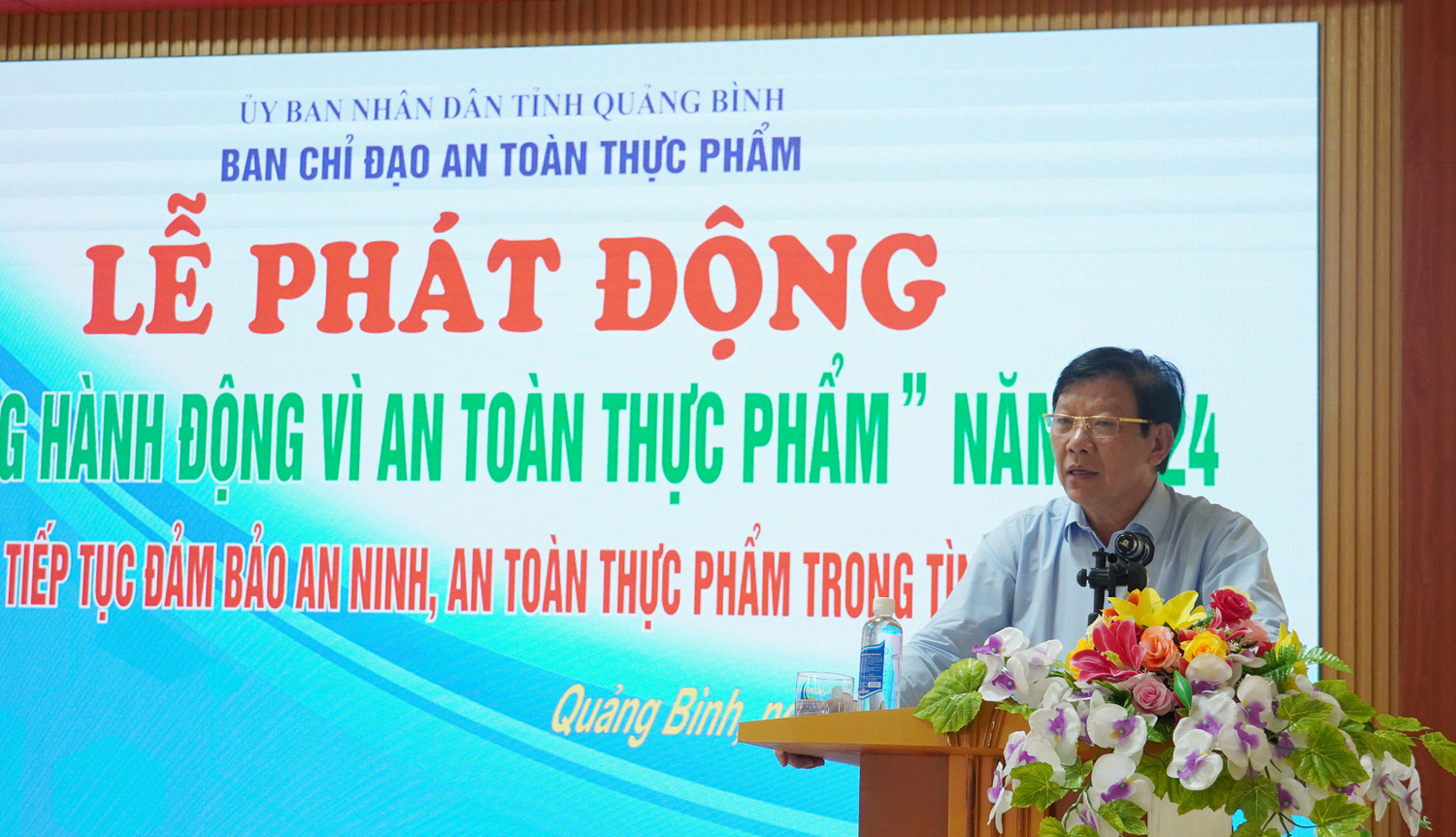 Đồng chí Phó trưởng Ban Chỉ đạo ATTP tỉnh Quảng Bình Phan Thanh Hải phát động “Tháng hành động vì an toàn thực phẩm” năm 2024.