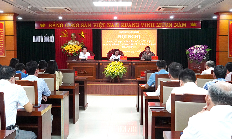 Tạo sự đồng thuận về chủ trương sắp xếp đơn vị hành chính trên địa bàn TP. Đồng Hới